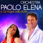 Orchestra di ballo liscio Paolo Elena e Gli Angeli della Notte